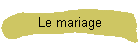 Le mariage